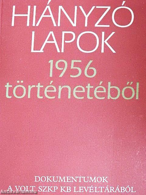 Hiányzó lapok 1956 történetéből
