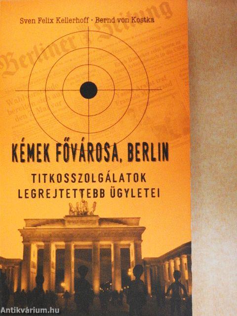 Kémek fővárosa, Berlin