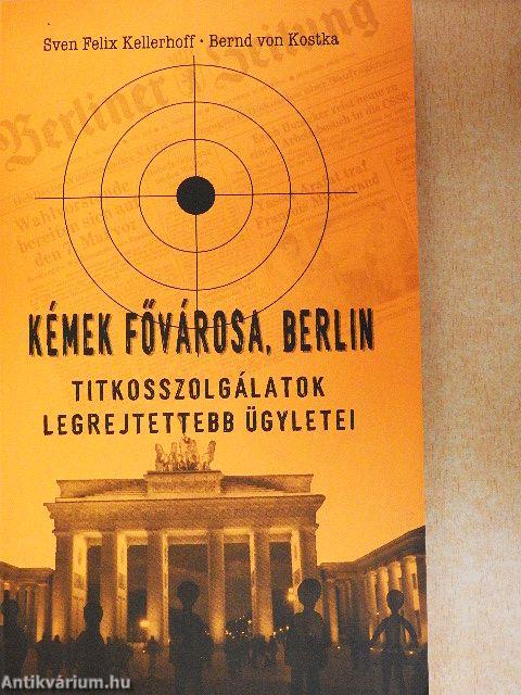 Kémek fővárosa, Berlin
