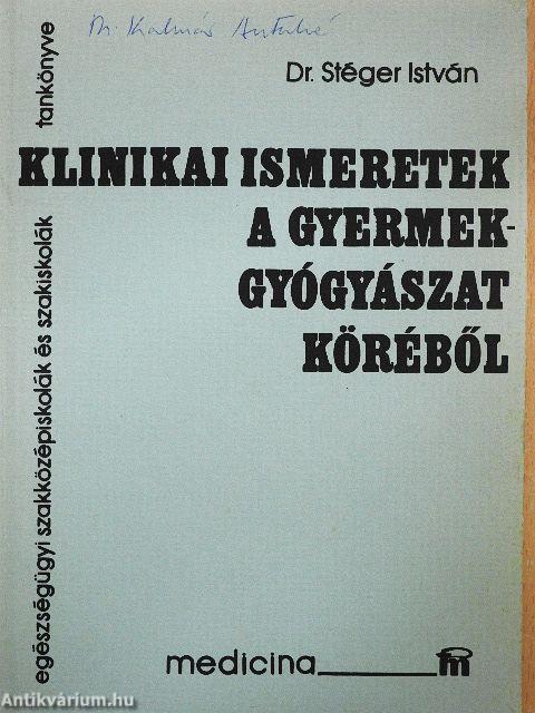 Klinikai ismeretek a gyermekgyógyászat köréből