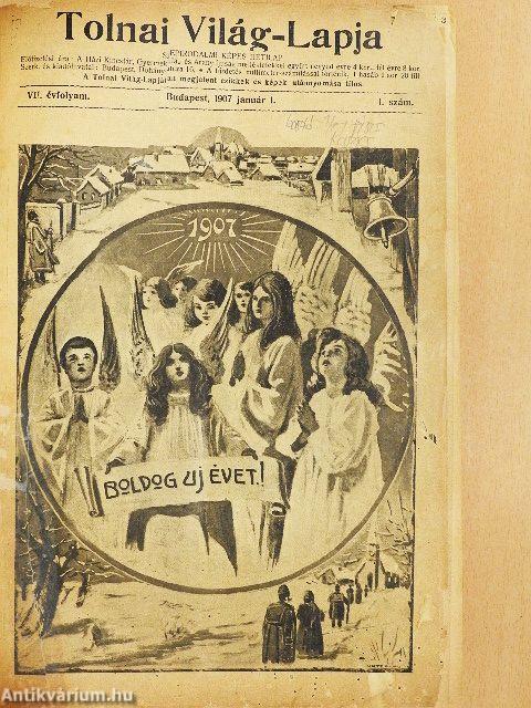 Tolnai Világlapja 1907. (nem teljes évfolyam)