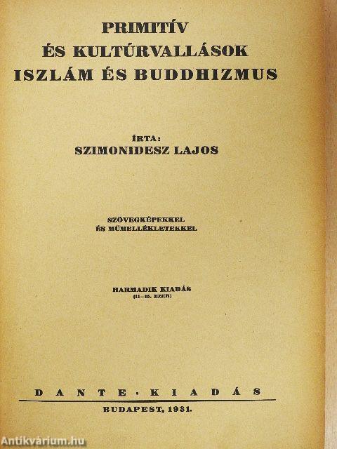Primitív és kultúrvallások, iszlám és buddhizmus
