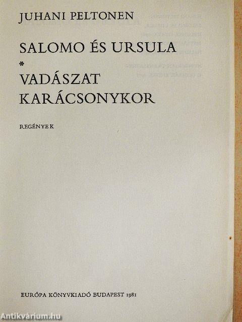 Salomo és Ursula/Vadászat Karácsonykor