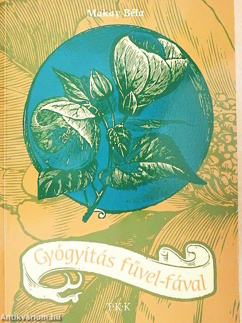 Gyógyítás fűvel-fával