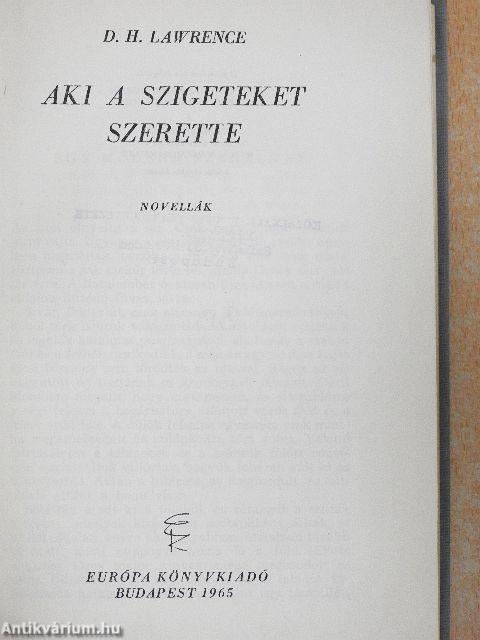 Aki a szigeteket szerette