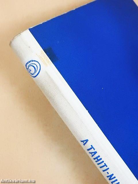 A Tahiti-Nui első expedíciója