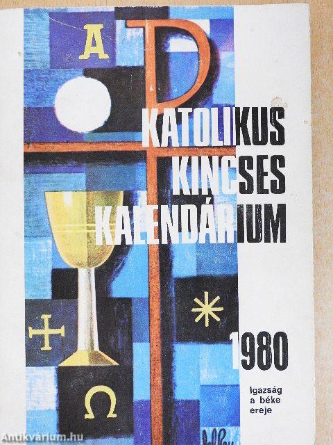 Katolikus kincses kalendárium 1980.