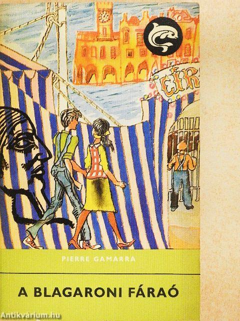 A blagaroni fáraó