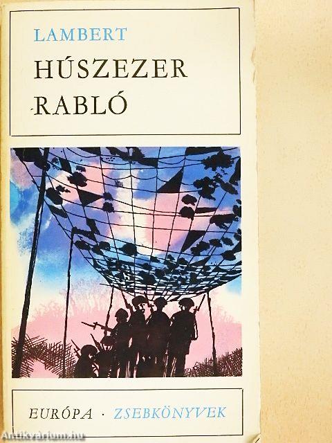 Húszezer rabló