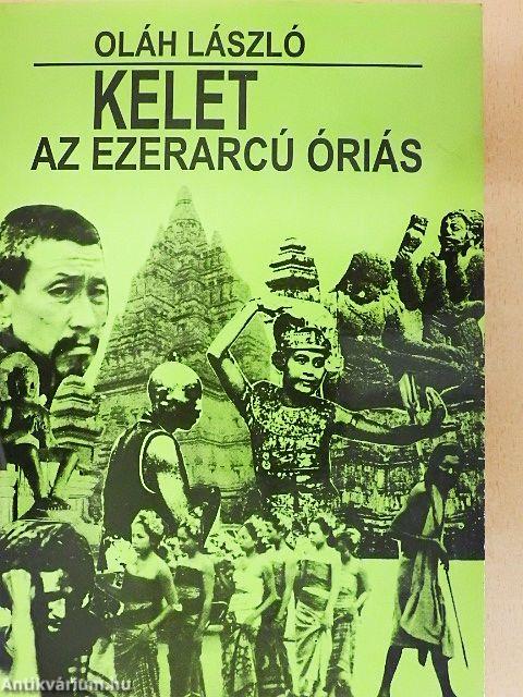 Kelet, az ezerarcú óriás