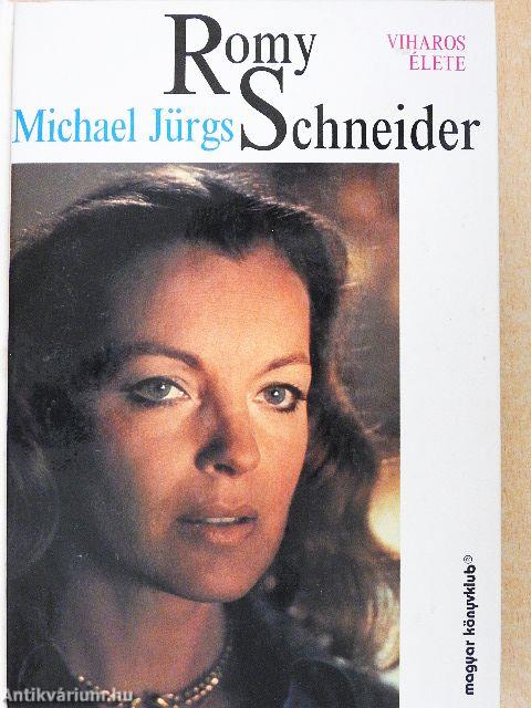 Romy Schneider viharos élete