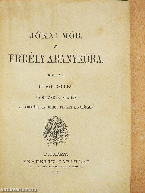 Erdély aranykora I-II.