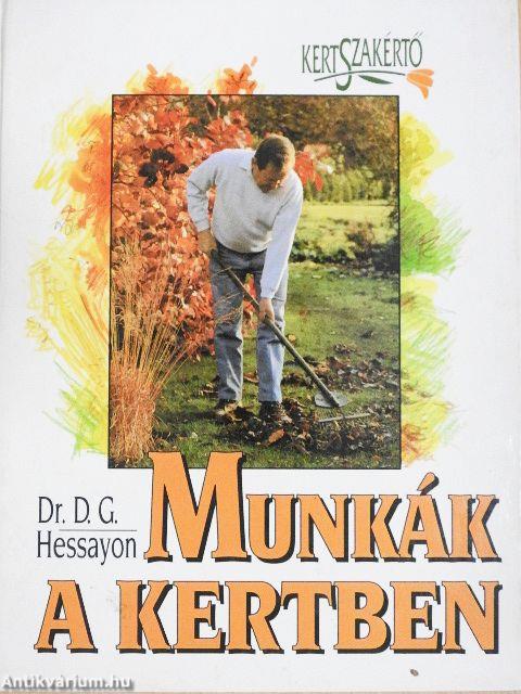 Munkák a kertben