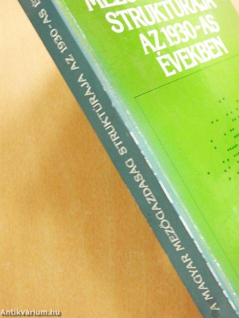 A magyar mezőgazdaság struktúrája az 1930-as években