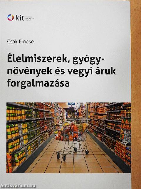 Élelmiszerek, gyógynövények és vegyi áruk forgalmazása