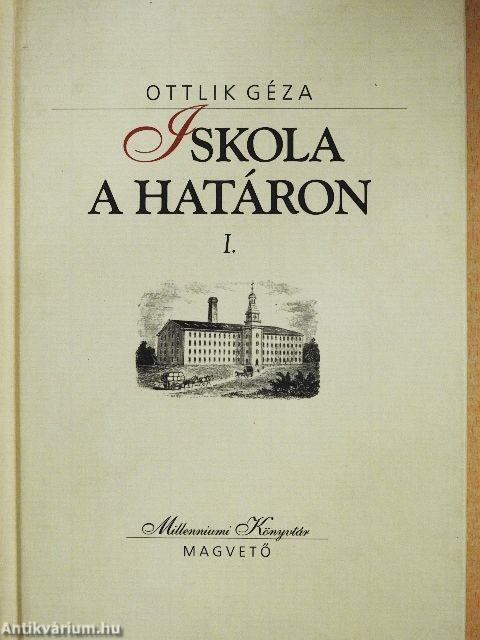 Iskola a határon I-II.
