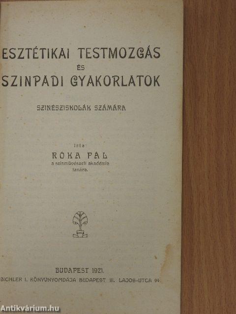 Esztétikai testmozgás és szinpadi gyakorlatok