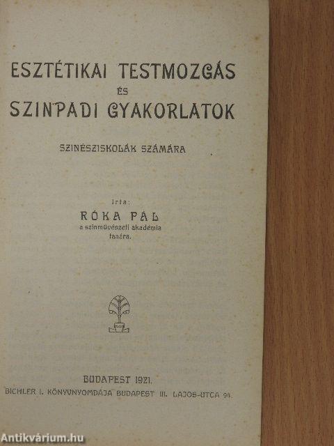 Esztétikai testmozgás és szinpadi gyakorlatok