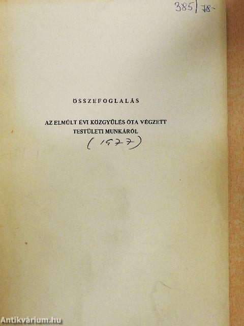 Összefoglalás az elmúlt évi közgyűlés óta végzett testületi munkáról