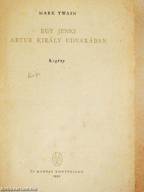 Egy jenki Artur király udvarában