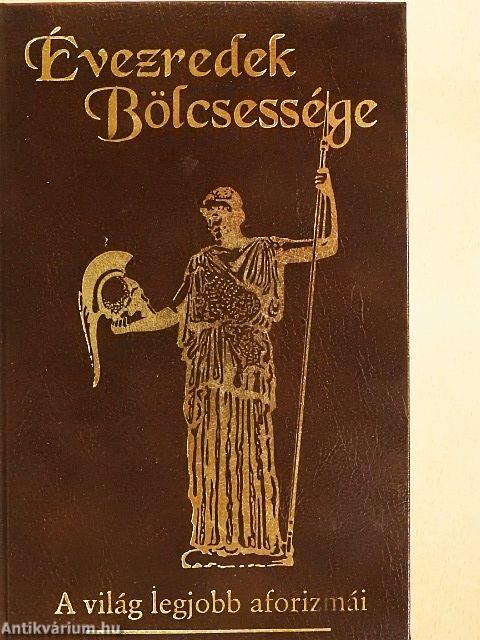 Évezredek bölcsessége