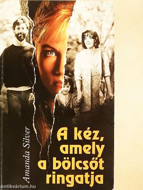 A kéz, amely a bölcsőt ringatja