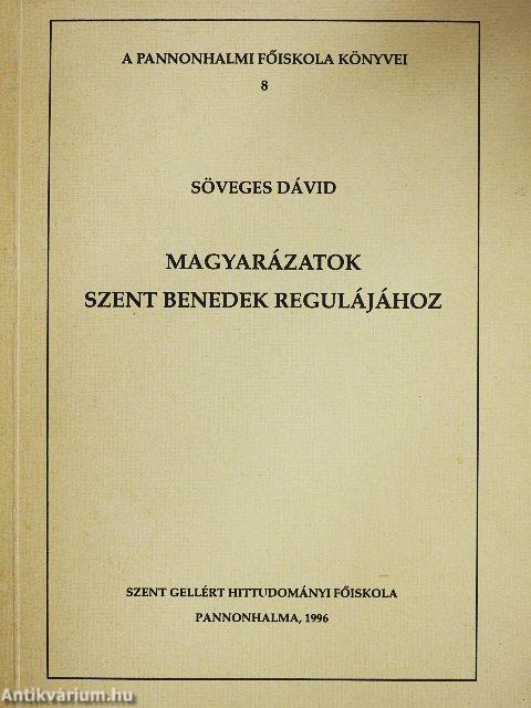 Magyarázatok Szent Benedek regulájához