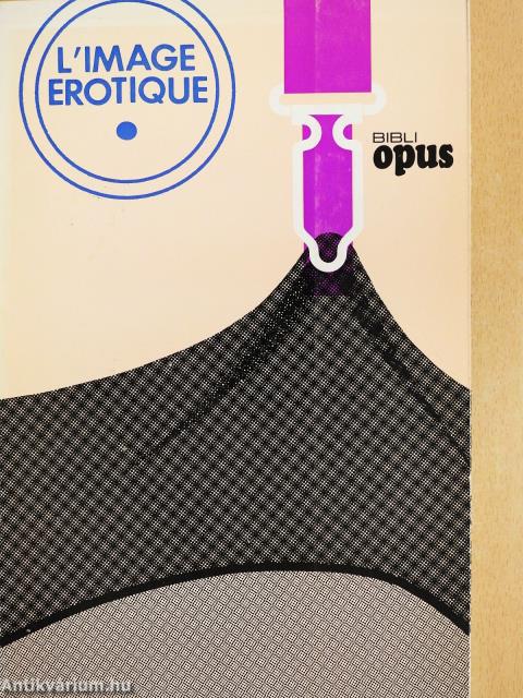 L'image erotique - Bibli Opus