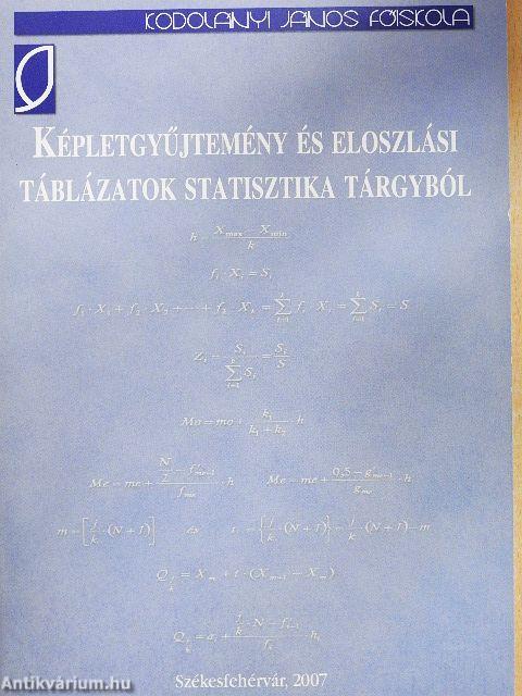 Képletgyűjtemény és eloszlási táblázatok statisztika tárgyból