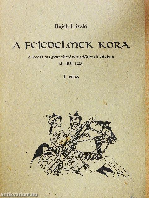 A fejedelmek kora I-II.