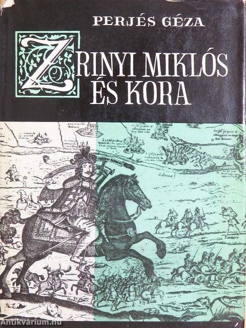 Zrínyi Miklós és kora