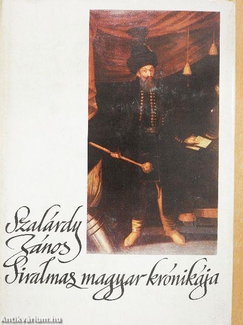 Szalárdy János siralmas magyar krónikája