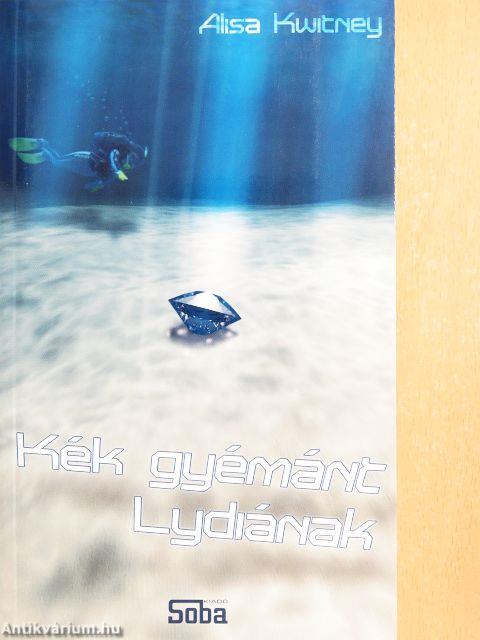 Kék gyémánt Lydiának
