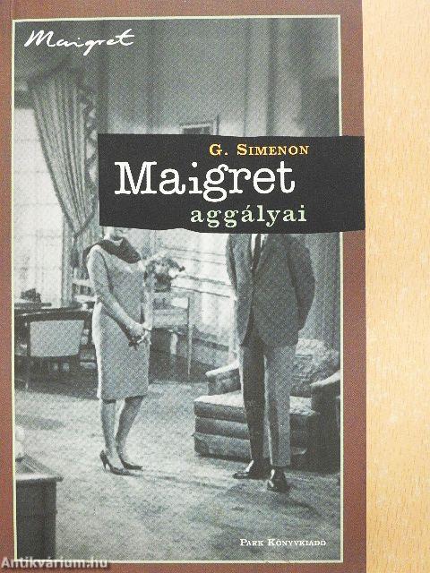 Maigret aggályai