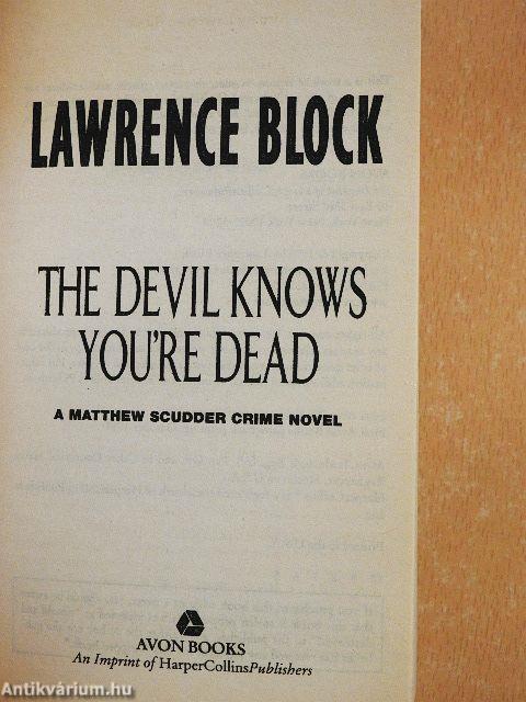 The Devil Knows You're Dead