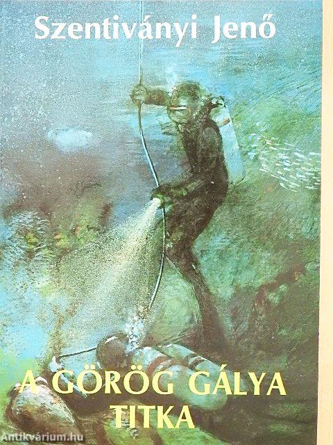 A görög gálya titka
