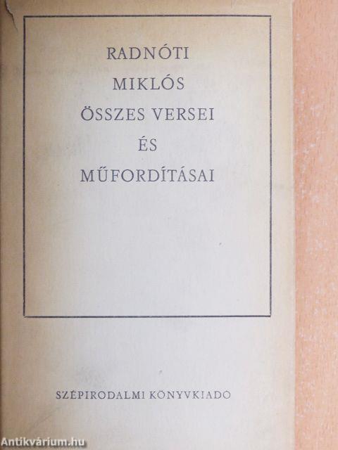 Radnóti Miklós összes versei és műfordításai