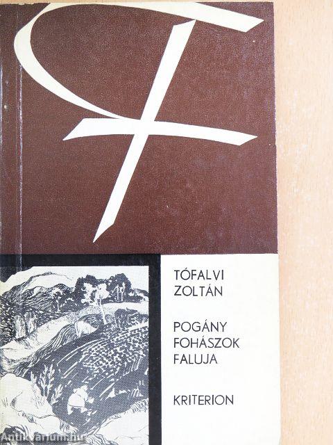 Pogány fohászok faluja