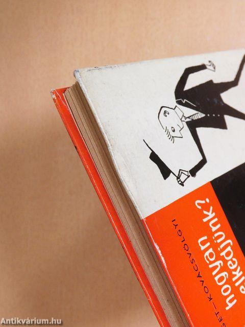 Hogyan viselkedjünk?