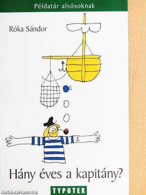 Hány éves a kapitány?