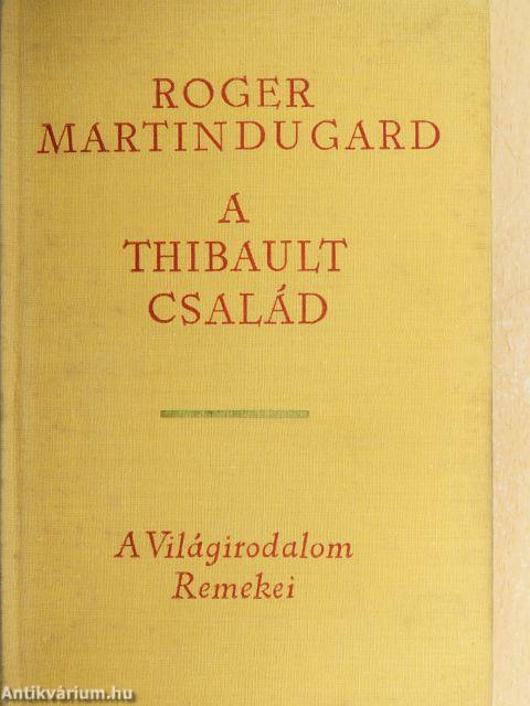 A Thibault család I-III.