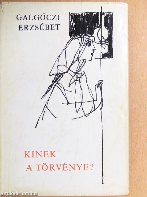 Kinek a törvénye?