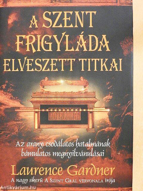 A szent frigyláda elveszett titkai