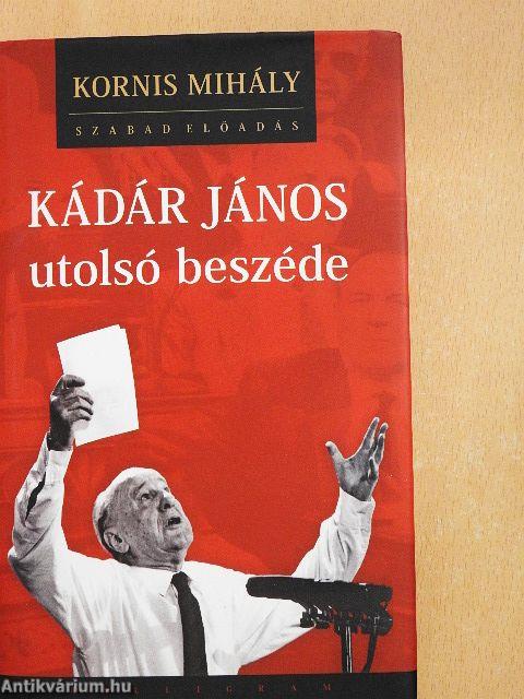 Kádár János utolsó beszéde