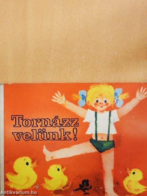 Tornázz velünk!