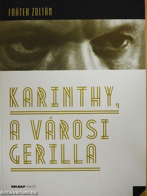Karinthy, a városi gerilla