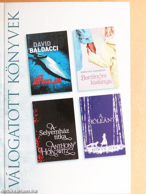 Az ártatlan/Barátnőm kislánya/A Selyemház titka/A hóleány