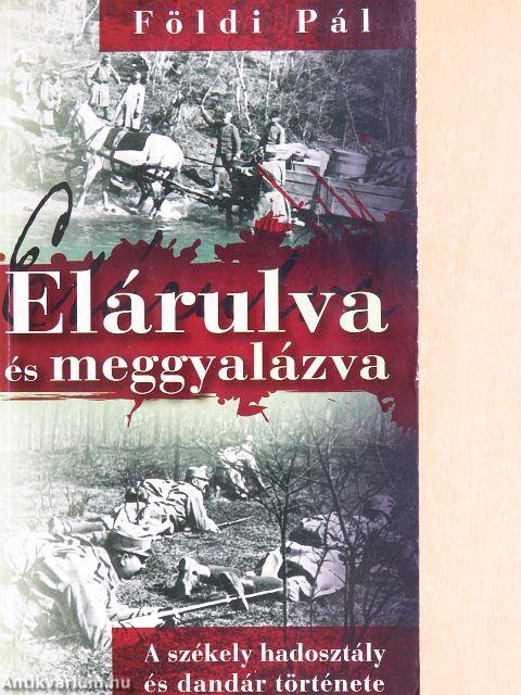 Elárulva és meggyalázva