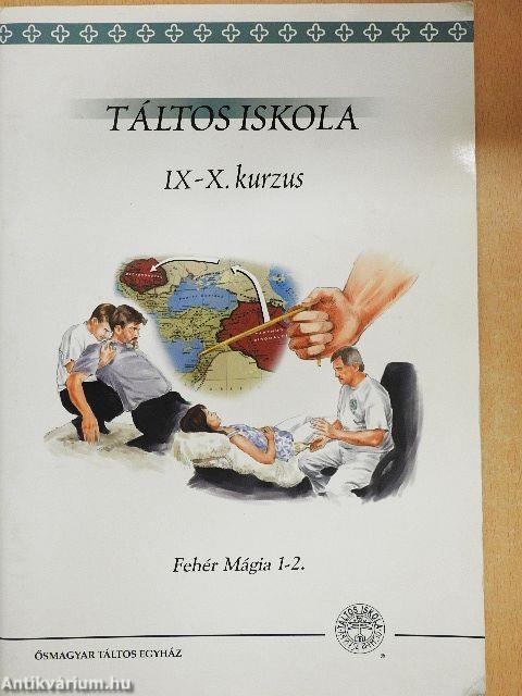 Táltos iskola IX-X. Kurzus