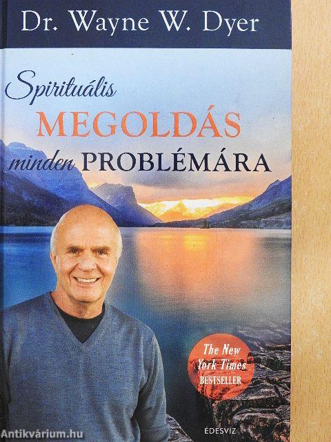 Spirituális megoldás minden problémára